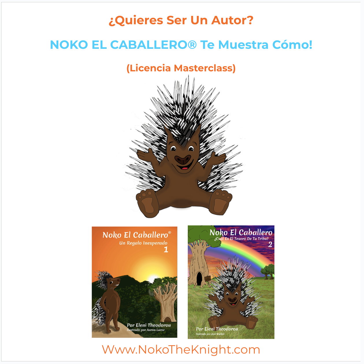 Want to be an author? SPANISH www.nokotheknight.com